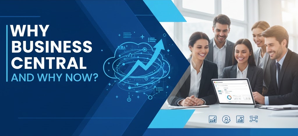 Why Business Central and Why now?