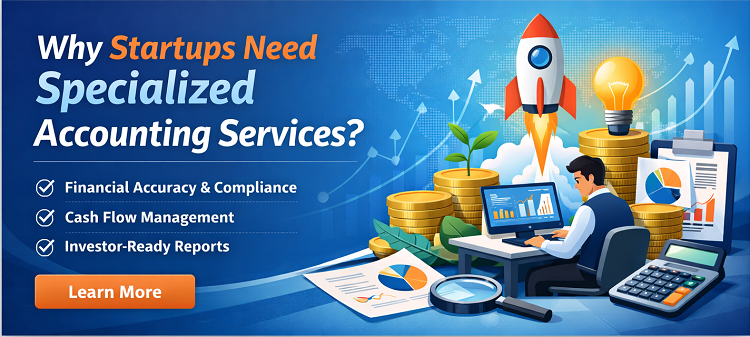 Why Startups Need Specialized Accounting Services?